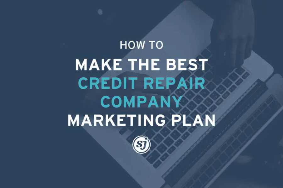 credit repair company marketing plan