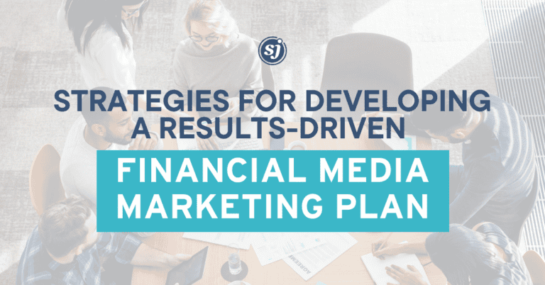 Developing a comprehensive financial media marketing plan