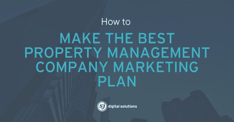 Blog 7 How to create an effective Property Management Company Marketing Plan