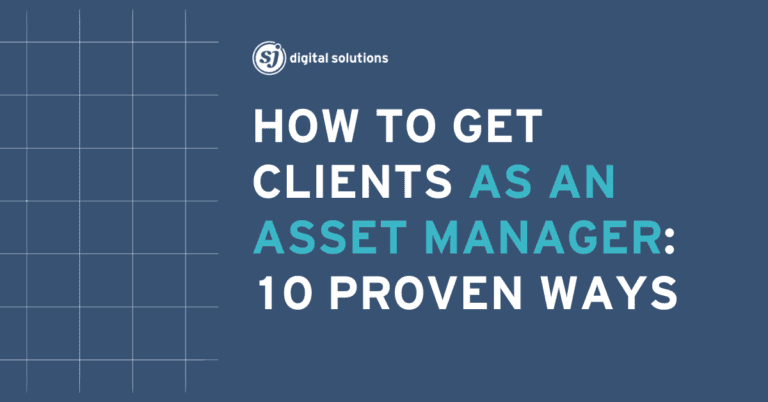 Blog 8 How to Get Clients as an Asset Manager through Effective Networking