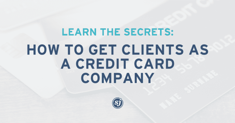 Blog 14 Learn how to get clients as a credit card company through effective marketing
