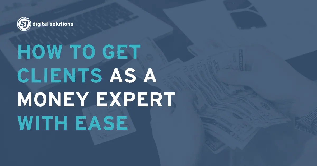 How to get clients as a money expert through effective networking