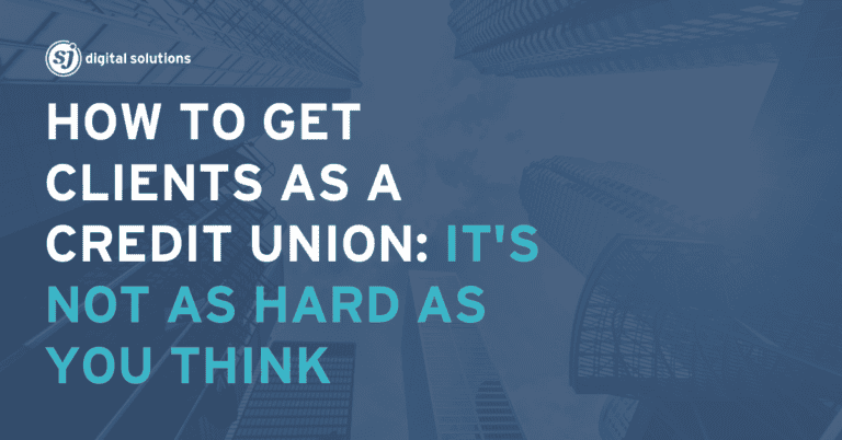 Blog 13 How to Get Clients as a Credit Union through effective community outreach