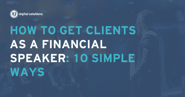 Blog 7 How to get clients as a financial speaker using content marketing