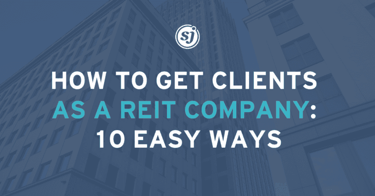 Blog 9 How To Get Clients as a REIT Company by showcasing successful investments