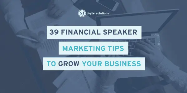 Financial Speaker Marketing Tips