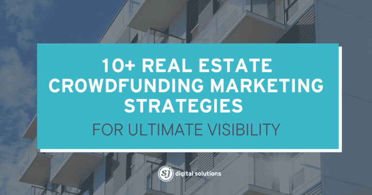 Effective Real Estate Crowdfunding Marketing Strategies for investors