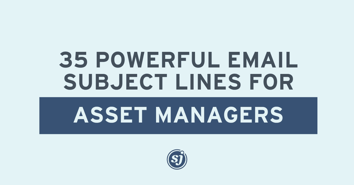 Insightful email subject lines for asset managers to attract high-net-worth clients and showcase investment strategies