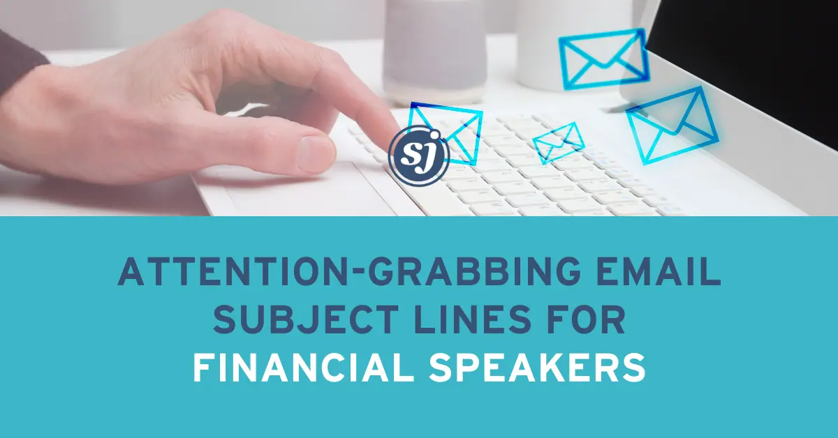 Attention-grabbing email subject lines for financial speakers to promote speaking engagements