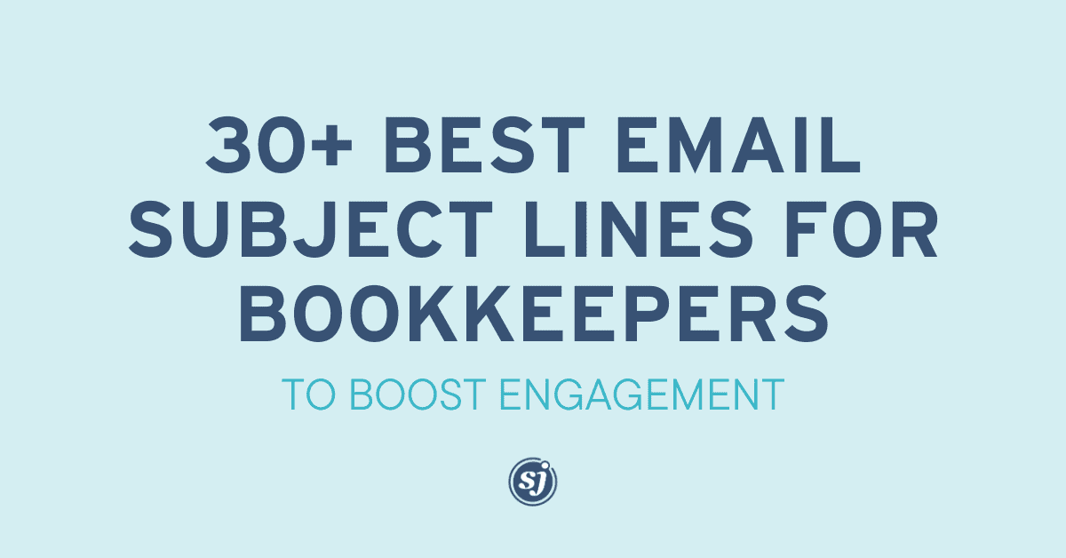 Effective Email Subject Lines to Engage Clients and Boost Open Rates for Bookkeepers