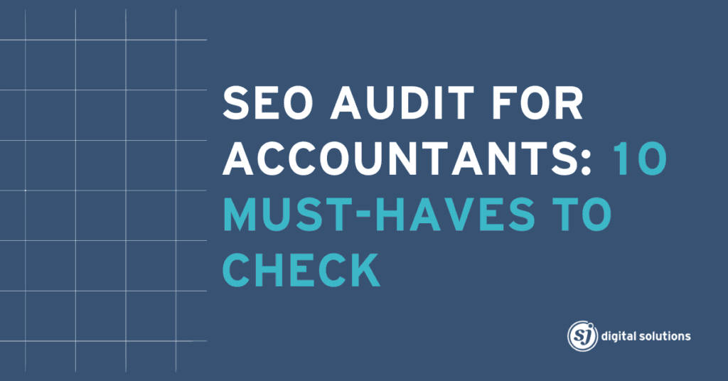 SEO Audit for Accountants: 10 Must-Haves to Check 2 SEO Audit for Accountants