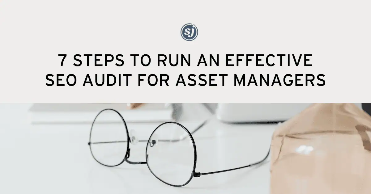 SEO Audit for Asset Managers