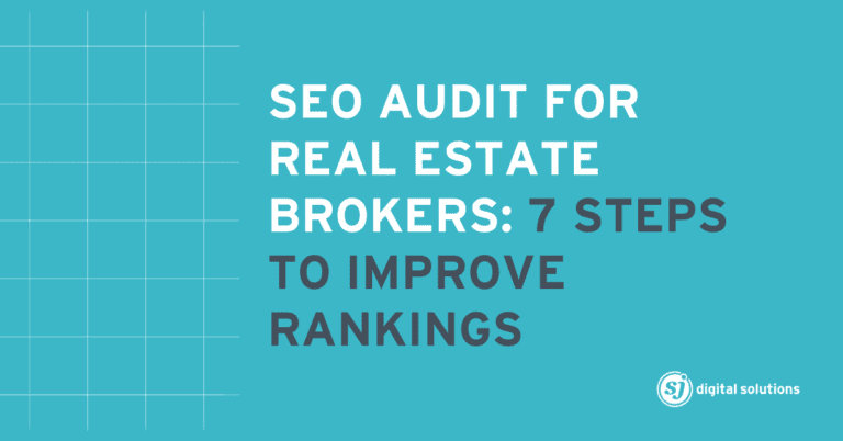 Blog 7 SEO Audit for Real Estate Brokers