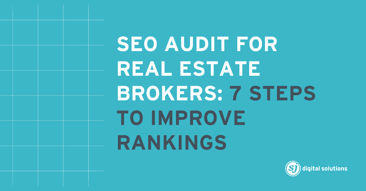 SEO Audit for Real Estate Brokers