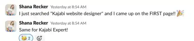 Services + Pricing Guide 6 Client message: searched Kajabi website designer and came up on the first page of Google